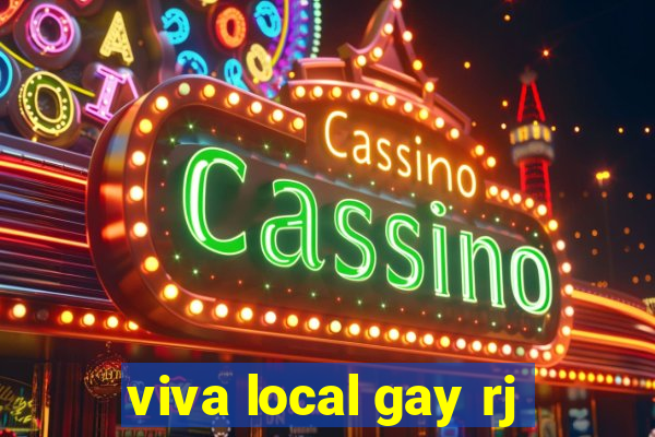 viva local gay rj